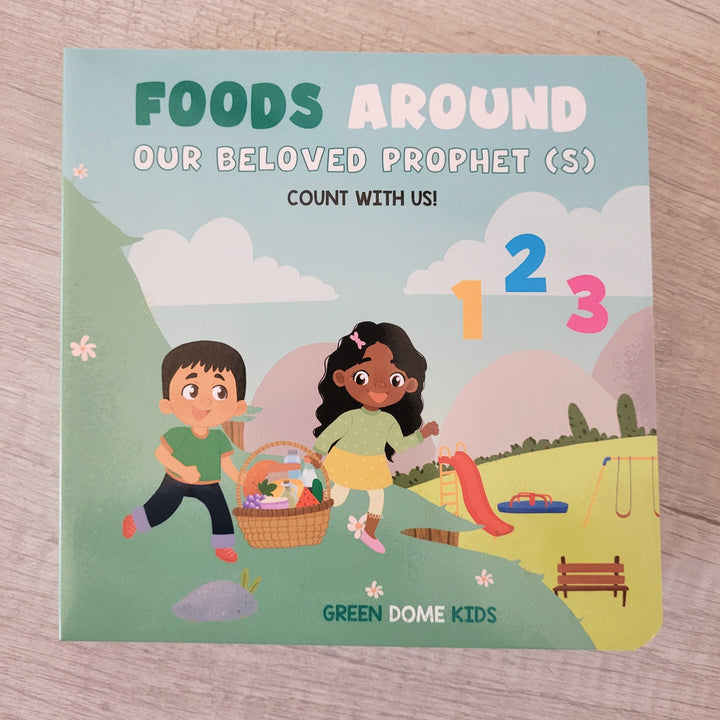 Foods Around Our Beloved Prophet (S) - Board Book